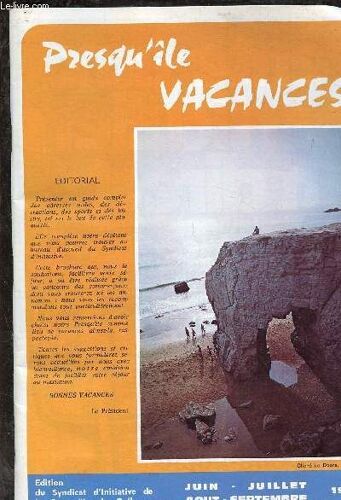 Presqu Ile Vacanves È Juin/Jui/Aout/Sept 1976 : Renseignements Généraux / Les Expositions / Plan De Quiberon / Côte Sauvage : Attention Au Danger / Permanence Des Médecins En 1976,Etc