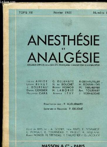 Anesthesie Analgesie Reanimation - Organe Officiel De La Sté Française D Anesthésie Et D Analgésie - Tome Xii - N°1 - Fev 1955 : Transfusion Artérielle Et Réanimation Cardiaque, Par P. Jaquenoud Et L.(...)