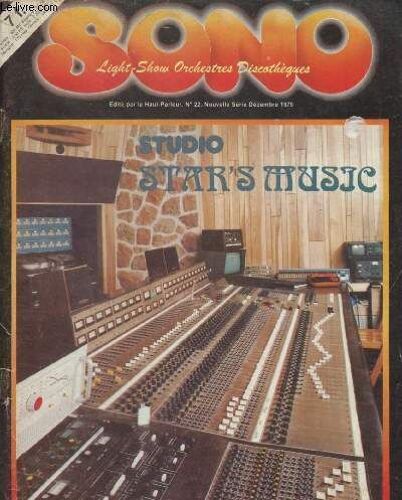 Sono - Light-Show Orchestres Discotheques N°22- Novelle Serie - Dec 1979 : Guitares Ibanez Rs Roadster, Batterie Électronique Amtron Uk 263 , Ampli Guitare Davoli G.E.C. 78 / Sons Et Lumières Chez(...)