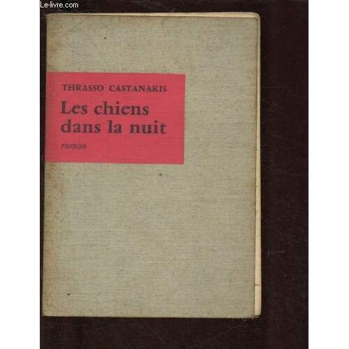 Les Chiens Dans La Nuit (Roman)
