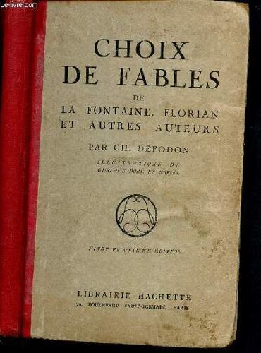 Choix De Fables De La Fontaine, Florian Et Autres Auteurs