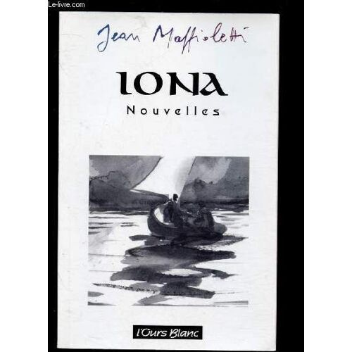Iona (Nouvelles) : Salvestro, Fragments De Mémoires, Dame À Sa Toilette, Le Vaisseau Fantôme, Un Ménage,Etc