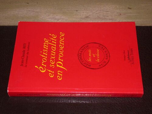 Erotisme Et Sexualité En Provence -Les Mots Et La Chose
