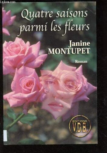 Quatre Saisons Parmi Les Fleurs
