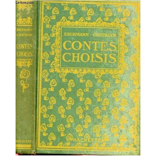 Contes Choisis : Myrtille / La Pêche Miraculeuse / Le Trésor Du Vieux Seigneur / Le Blanc Et Le Noir / La Voleuse D Enfants / Le Trompette Des Hussards / Bleus, Le Vieux Tailleur.