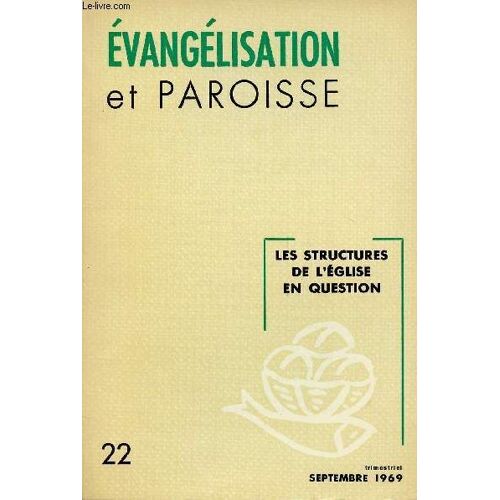 Evangelisation Et Paroisse N°22- Sept 69 : Structures De L Eglise En Question