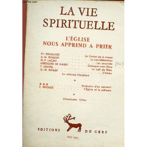 La Vie Spirituelle N°516 - Mai 65 : L Eglise Nous Apprend A Prier : Le Canon De La Messe, Par Ph; Rouillard / Les Psaumes, Par M.-F. Lacan,Etc