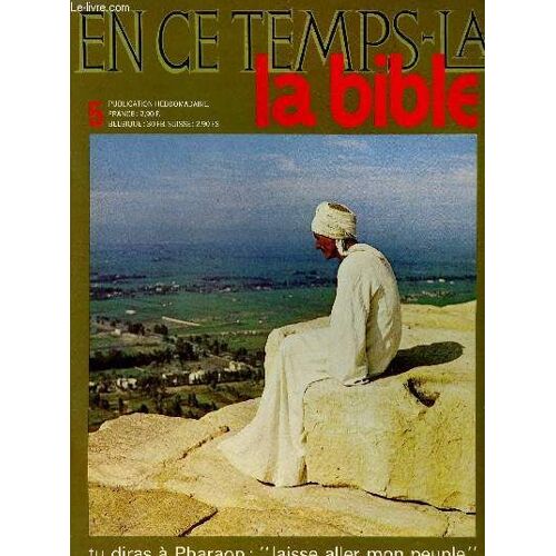En Ce Temps-La Bible N°5 - 28 Oct 69 : Tu Diras A Pharaon : Laisse Aller Mon Peuple