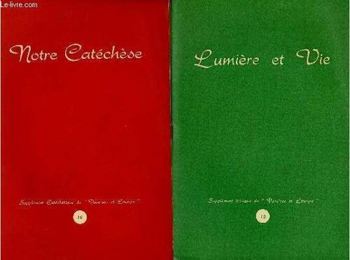 Supplements Bibliques De Paroisse Et Liturgie : 2 Volumes - N°13: Notre Catechese Et 16 : Lumiere Et Vie