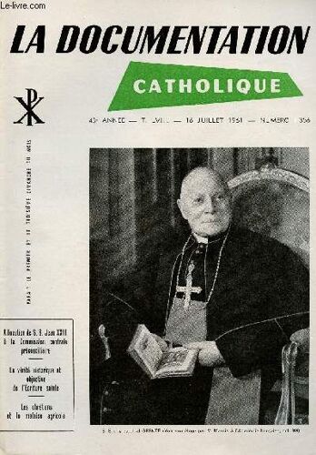 La Documentation Catholique N°1356 - 16 Jui 61 : Allocution De S.S Jean Xxiii À La Commission Cebtrale Préconcilaire / La Vérité Historique Et Objective De L Ecriture Sainte / Les Chrétiens Et Le(...)