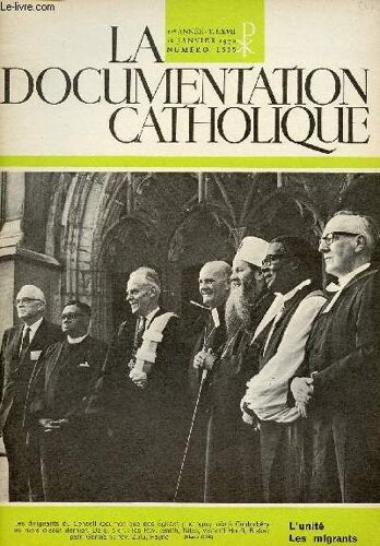 La Documentation Catholique N°1555 - 18 Jan 70 : L Unite / Les Migrants