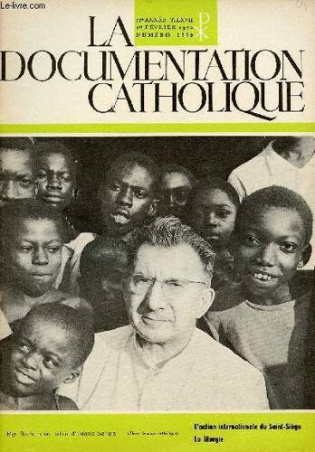 La Documentation Catholique N°1556- 1er Fev 70 : L Action Internationale Du Saint-Siege / La Liturgie