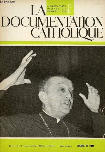 La Documentation Catholique N°1558- 1er Mars 70 : Justice Et Paix : Allocution Aux Curés Et Prédicateurs De Carême De Rome (9 Février) / Trois Discours De Dom Helder Camara,Etc