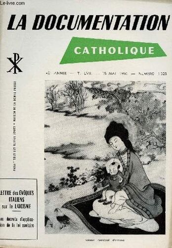 La Documentation Catholique N°1328 - 15 Mai 60 : Lettre Des Eveques Italiens Sur Le Laicisme / Les Decrets D Application De La Loi Scolaire