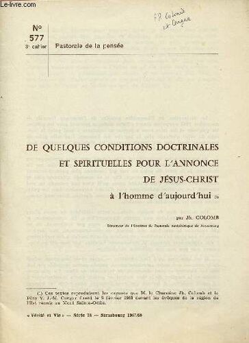 Pastorale De La Pensee : N°577 - 3e Cahier (Verite Et Vie Serie 78 - Strasbourg - 1967/68) : De Quelques Conditions Doctrinales Et Spirituelles Pour L Annonce De Jesus-Christ A Lhomme D Aujourd Hui(...)