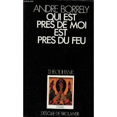 Qui Est Pres De Moi Est Pres De Dieu