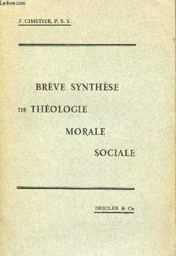 Breve Synthese De Theologie Morale Sociale