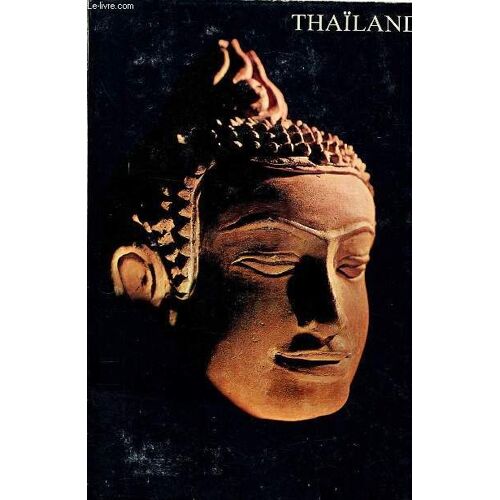 Exposition : Thailande ; Art Et Religion