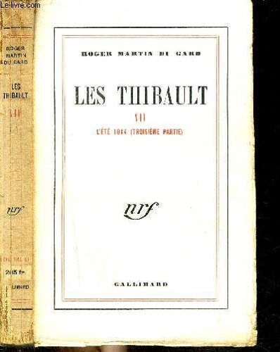Les Thibault Vii : L Ete 1914 (3eme Partie)
