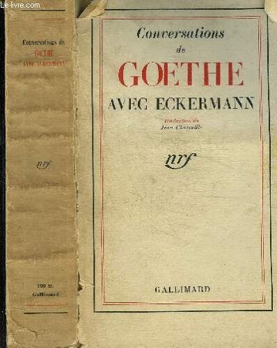 Conversations De Goethe Avec Eckermann