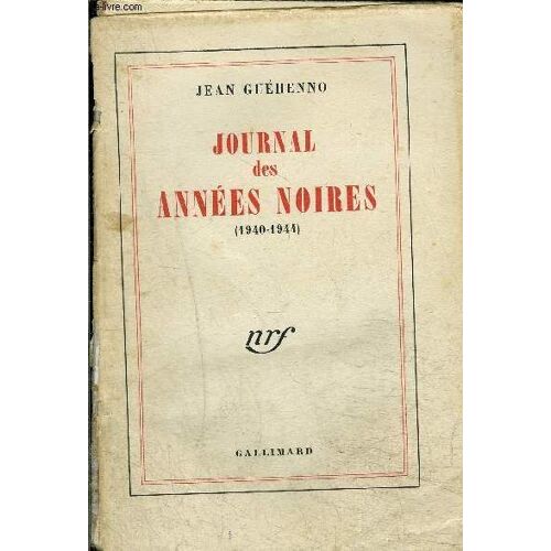Journal Des Annees Noires- 1940-1944- 6eme Edition