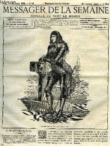 Le Messager De La Semaine N° 900 - La Hollande A Vol De Touriste Par Victor Fournel, Zacharie Le Maitre D École (Suite) Par Raoul De Navery, Multiplication Des Souris Et Des Rats Par L. Gossin, La(...)