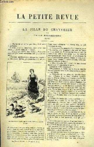 La Petite Revue N° 5 - La Fille Du Chanvrier Par Emile Richebourg (Suite), Pêcheurs D Islande Par J. Leroux, Le Viaduc De Gabarit Par Max De Nansouty, Les Vieux Par Alphonse Daudet (Suite), Le Sucre(...)