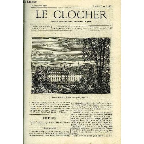 Le Clocher N° 30 - Les Idées De M. Bras D Acier (Suite) Par H. De La Blanchère, Les Crimes De La Plume (Suite) Par Raoul De Navery, Les Pensionnats Catholiques, Tempérance (Suite) Par Etienne Marcel(...)