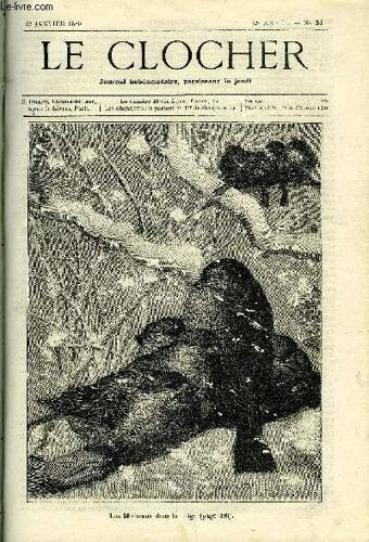 Le Clocher N° 31 - Les Idées De Monsieur Bras D Acier (Suite) Par H. De La Blanchère, Les Crimes De La Plume (Suite) Par Raoul De Navery, Les Moineau Dans La Neige, Bé-Bé Mouton Par C.F. Bonnelle(...)