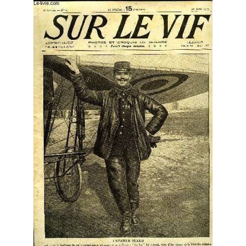 Sur Le Vif N° 19 - L Aviateur Pégoud, Faits De Guerre, Nos Alliés Les Anglais, L Armée Turque, Faits D Actualité Autour De La Guerre, Une Revue De Généralissime Sur Le Front, Prisonniers Français En(...)