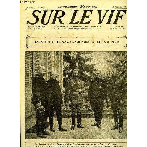 Sur Le Vif N° 103 - L Entente Franco-Anglaise A La Sourire, Sur Le Front Russe En France, Sur Le Font En Orient, La Puissance De Notre Artillerie, Des Canons ! Des Munitions, Sur Le Front Belge, Le(...)