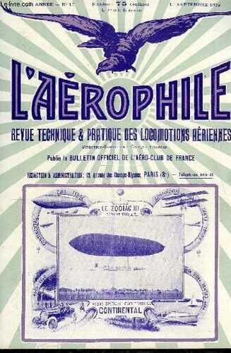 L Aerophile N° 17 - La Grande Semaine D Aviation De La Champagne : L Organisation, Les Épreuves, Les Résultats Des Premières Journées Par L. Lagrange, L Entrainement Pour La Grande Semaine Et Les(...)