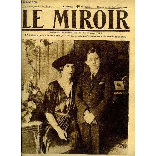 Le Miroir N° 318 - La Reine Victoria D Espagne Et Son Second Fils L Infant Don Jaime, Un Mouvement Antieuropéen Se Dessine En Syrie, Le Salon De L Aéronautique Au Grand Palais, La Ville De Liège Rend(...)