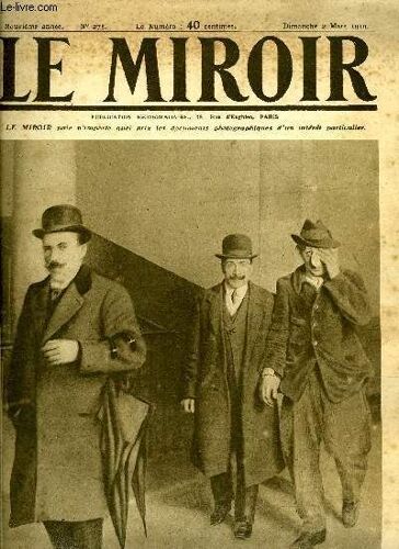 Le Miroir N° 275 - L Agresseur De M. Clemenceau Arrive A La Sureté Après Son Arrestation, La Relève Quotidienne De La Garde A Mayence, Une Cérémonie Militaire Sur Le Terrain D Aviation De Coblence(...)