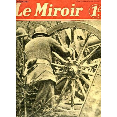 Le Miroir Des Sports N° 39 - Le 75, Les Villes Ouvertes De Belgique Sous Le Féroce Bombardement Allemand, Dornier, Junker, Heinkel, Messerschmidt Abattus Par L Aviation De Chasse Alliée, Les Troupes(...)