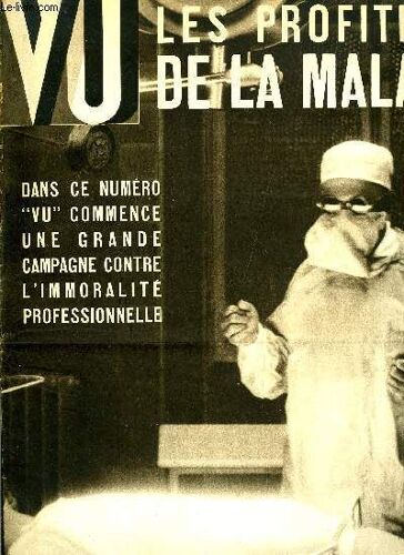 Vu N° 426 - Léon Blum Tel Qu On Ne Le Connait Pas Par Louis Lévy, La Révolution Espagnole Vue Par Un Écrivain Soviétique Ilya Ehrenbourg, Les Profiteurs De La Maladie, Le Crime Considéré Comme Un Des(...)