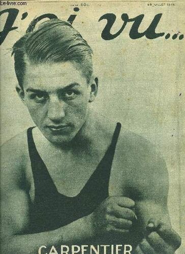 J Ai Vu N° 213 - A Propos De La Vie Chère - Les Halles De Paris, Chiens De Mer Contre Sous-Marins, Souvenir D Un Jour De Gloire, Aux Finales Des Régates Interalliées D Avion De Suresnes, La Vérité Sur(...)