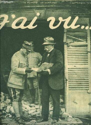 J Ai Vu N° 185 - Les Signes Du Courage, Foch Vu Par Les Boches, Impressions De Bataille D Un Tankeur, La Chasse Aux Sous-Marins, A Bord Des Navires De Guerre, Le Général Ludendorff, Les Savants De L(...)