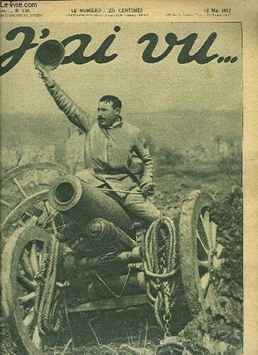 J Ai Vu N° 130 - Ravengar, Avec La Brigade Russe Sur Le Front Français : Les Vainqueurs De Courcy, Le Chapelain Du Pensylvania Célèbre Un Office Religieux Pour La Victoire Des Etats De L Union, En(...)