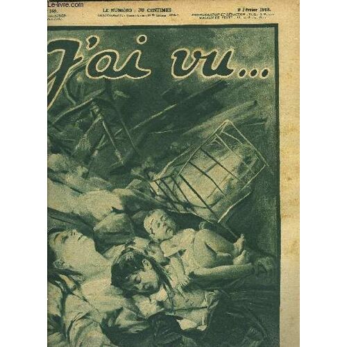 J Ai Vu N° 169 - Après Le Raid Des Gothas Sur Paris, Morts Sir Leur Passerelle De Commandement (Suite), Un Homme Qui A Sauvé 400 Personnes, Peut-On Remplacer Le Pain ?, M. Malvy Devant La Haute Cour :(...)