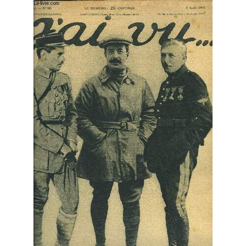J Ai Vu N° 90 - A L Assaut De La Maisonnette : Comment On Enlève Une Position, L Offensive De Dompierre : En Pleine Action, Les Jeunes Grognards Parlent - Intermède Bien Parisien, L Avion Dans Le(...)