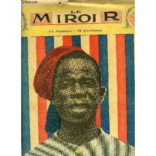 Le Miroir N° 68 - Y A Bon, Plaisirs De Reine, La Femme Et La Violette, Dans Les Nuages Par Marie Anne Hullet, Du Continent Noir A Longchamp, Mélanie Par Jean Servien, Le Nègre Et La Petite Bretonne(...)