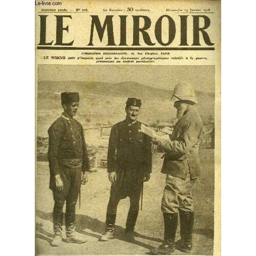 Le Miroir N° 216 - Les Curieux Gardiens D Un Camp De Prisonniers Bulgares En Macédoine, Un Gotha Géant Abattu Près De Soissons, Trois Phases Du Tir D Un Minenwerfer Allemand, La Torpille Sortant Du(...)