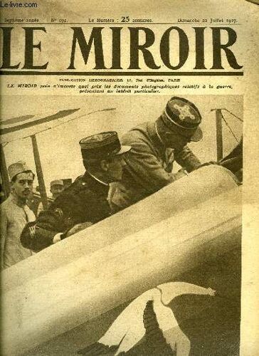 Le Miroir N° 191 - Le Porte Drapeau Guynemer Montrant Son Appareil Au Général Franchet D Esperey, Les Hydravions Américains A L Entrainement, Le Fort De La Pompelle En Son État Actuel, Un Tank Aux(...)