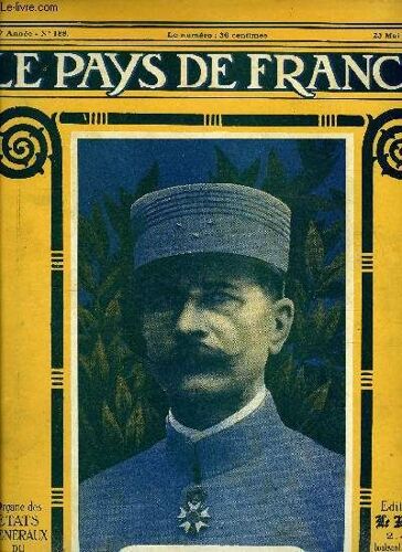 Le Pays De France N° 188 - La Semaine Militaire Du 9 Au 16 Mai, La Fusée D Obus, La Fuite Devant Les Barbares, Zeebrugge Embouteillé, Sur Notre Front Devant Amiens, Après La Bataille De Grivesnes, Les(...)