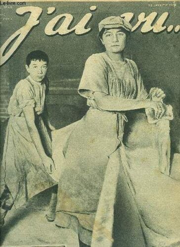 J Ai Vu N° 62 - Le Départ Des Bleuets : Le Contingent Parisien De La Classe 17 Va Rejoindre Ses Dépots, Une Semaine De Guerre : Du 8 Au 16 Janvier 1916, La Faction Dans Le Boyau Innondé, Un(...)