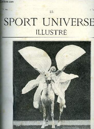 Le Sport Universel Illustre N° 804 - Le Trotting Russe - Influence Du Croisement Américain, Une Nourrice Pour Poulain Orphelin, Le Hunting Est-Il Menacé En Angleterre ?, Comment On Fabrique Le Plomb(...)