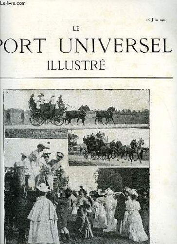 Le Sport Universel Illustre N° 414 - Un Carrousel A Tananarive, A Propos D Auteuil Par Donatien Levesque, La Coupe Gordon-Bennett Par P. Hamelle, Une Révolution Dans Le Nettoyage, L Exposition Canine(...)