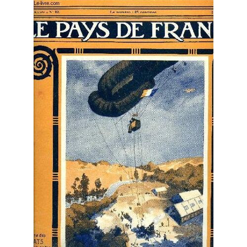 Le Pays De France N° 92 - La Semaine Militaire Du 6 Au 13 Juillet, Notre Artillerie Sur La Somme, Un De Nos Gros Canons, L Armée Britannique, Le Chef De Section Donne Les Dernières Instructions, Nos(...)