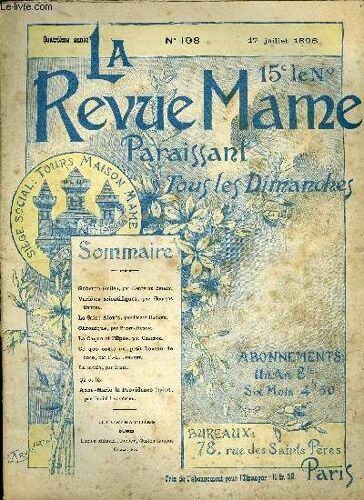 La Revue Mame N° 198 - Goberon (Suite) Par Henry De Brisay, Variétés Scientifiques Par Georges Brunel, La Saint-Alexis Par Oscar Havard, La Caque Et L Épée Par Champol, Ce Que Coute Un Petit Bouton De(...)